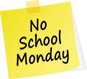 This picture is a yellow sticky note that says No School Monday