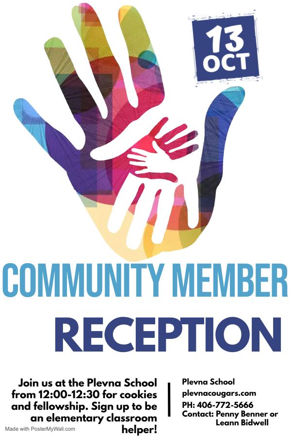 Community Member Reception:  October 13th at the Plevna School from 12:00 to 12:30 pm for cookies and fellowship.